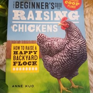 The Beginner's Guide to Raising Chickens Book